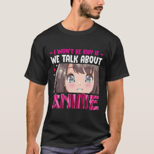 Jag vill inte vara blyg om vi pratar om animerade t shirt