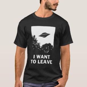 Jag vill Lämna - roligt Ufo Alien Believers T Shirt