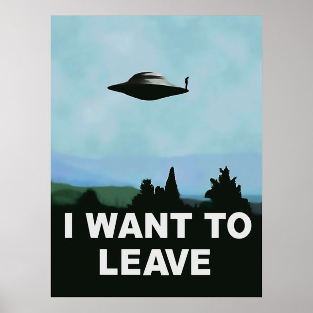 Jag vill lämna x-files-variation poster (Framsidan)