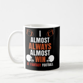 Jag vill nästan alltid gå på Fantasy Football Mana Kaffemugg
