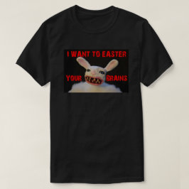 JAG VILL PÅSK DIN BRAINS ZOMBIE BUNNY TRÖJA