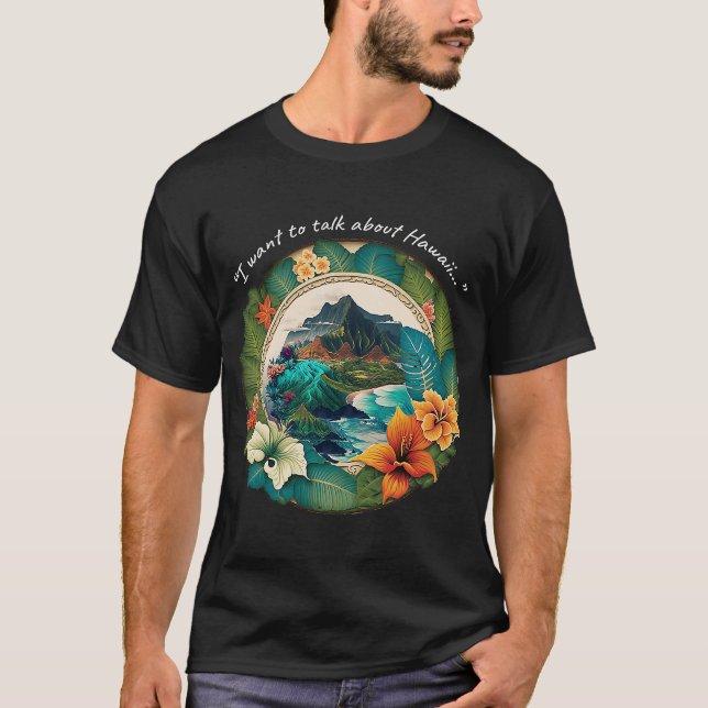 Jag vill prata om Hawaii T Shirt (Framsida)