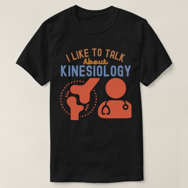 Jag vill prata om Kinesiologi T Shirt (Design framsida)