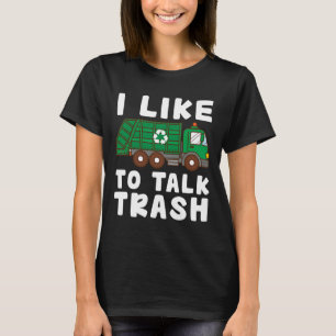 Jag vill prata om Sopor-återvinningssäck i Lastbil T Shirt