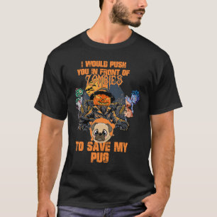 Jag vill pressa dig framför Zombies till Spara min T Shirt