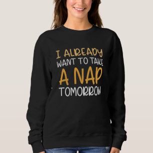 Jag vill redan ta en karta i morgon t shirt