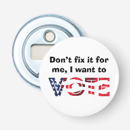 Jag vill rösta flasköppnare