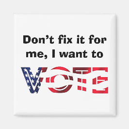 Jag vill rösta magnet