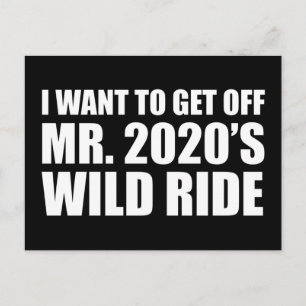 Jag vill slippa mr 2020's Vild Ride Vykort