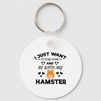 Jag vill stanna hemma med min hamster-notering. nyckelring