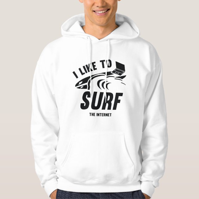 Jag vill Surfa Internet Hoodie (Framsida)