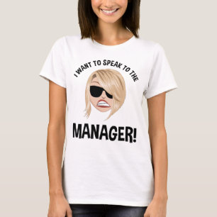 Jag vill tala med chefen! Karen Meme T Shirt