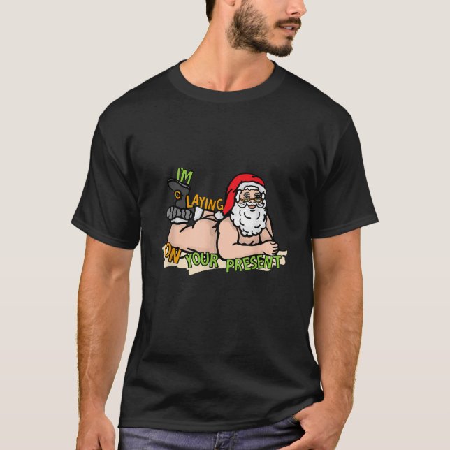 Jag vill tala om er nuvarande tanke på Jultomten U T Shirt (Framsida)