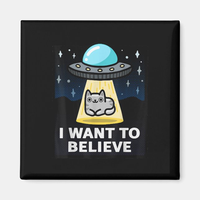 Jag vill tro att X-filer är parody Ufo Cat Design Magnet (Framsidan)