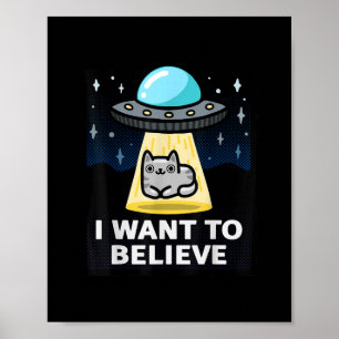 Jag vill tro att X-filer är parody Ufo Cat Design Poster