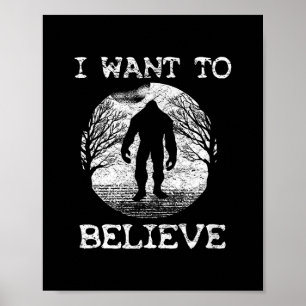 JAG VILL TRO Bigfoot Sasquatch Fullt Moo Poster