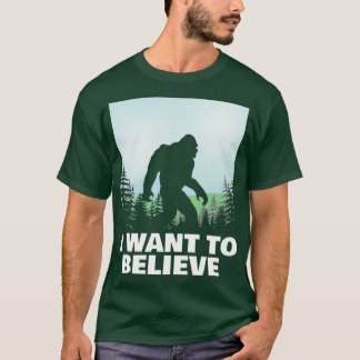 Jag vill tro på Bigfoot T Shirt