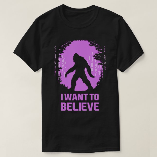 Jag vill tro på Sasquatch! Lönsam BigFoot-nota T Shirt (Design framsida)