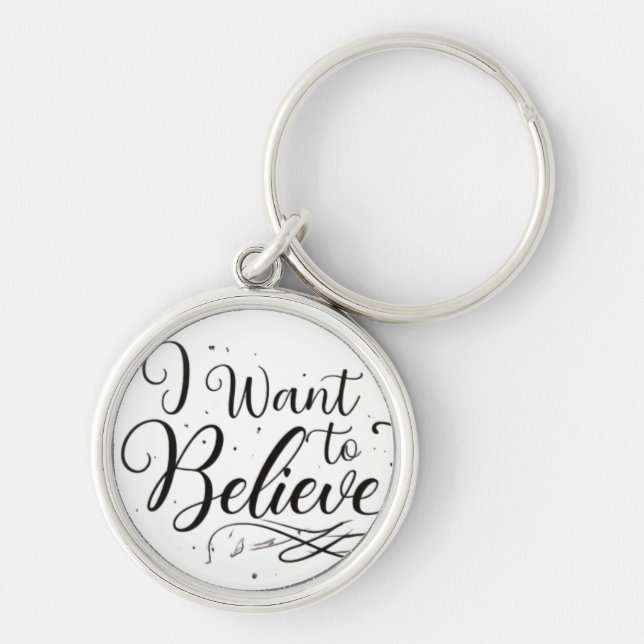 Jag vill tro - Premium Round Keychain Rund Silverfärgad Nyckelring (Framsidan)