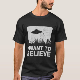 Jag vill tro T-Shirt I-Utomjordingar i område 51 R