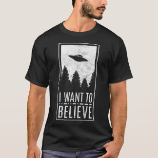 Jag vill tro UFO Alien Hunter Flies Saucer T Shirt
