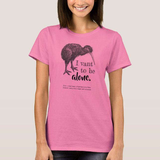 Jag vill vara Ensam Kiwi Bird Nature T Shirt (Framsida)