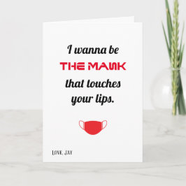 Jag vill vara masken som rör ditt läppar-kort kort