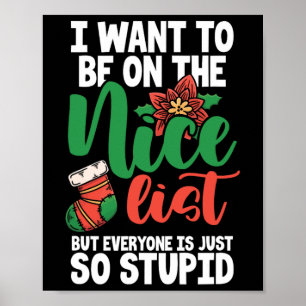 Jag vill vara med på Nicelistan, men alla är bara Poster