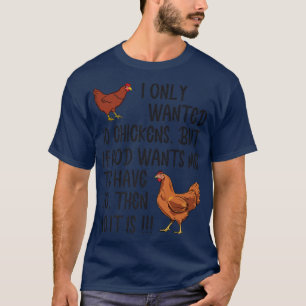 Jag ville bara ha tio Chickens Funny Farmer T Shirt