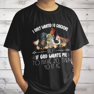 Jag ville bara ha tio kycklingar - Lustigt Chicken T Shirt
