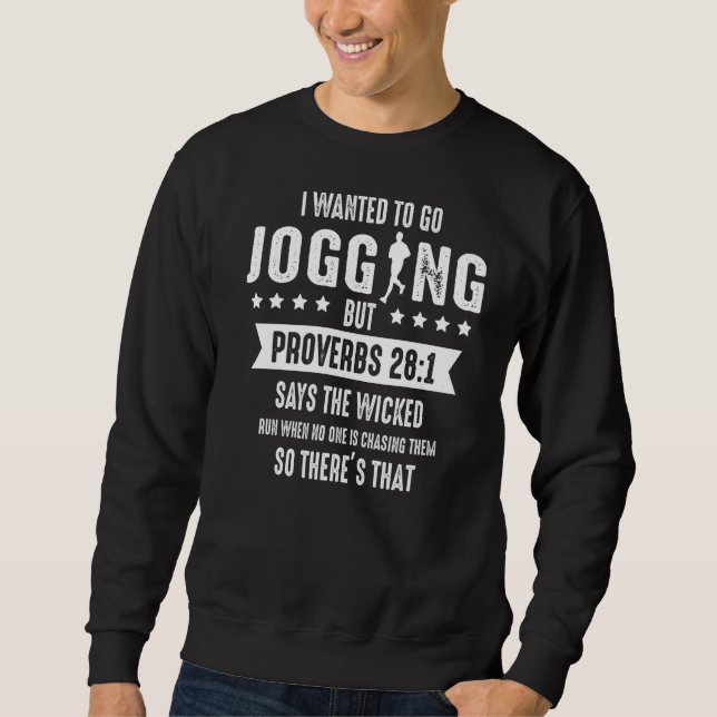 Jag ville gå Jogger men Proverbs 281 Kläder Ch Lång Ärmad Tröja (Framsida)