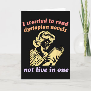Jag ville läsa dystopiska romaner, inte leva i en kort