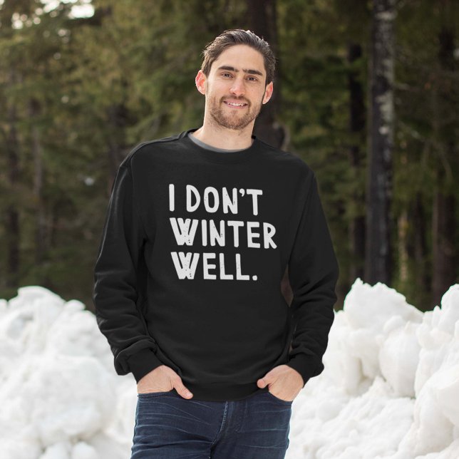 Jag vinter inte bra lång ärmad tröja (I don't winter well sweatshirt man in snow)