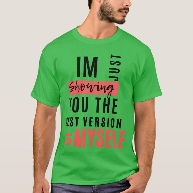 Jag visar bara den bästa versionen av min retro t shirt (Framsida)