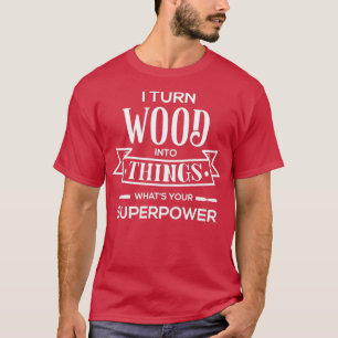 Jag vrider in trä i Sak Whers Your SuperPower T Shirt
