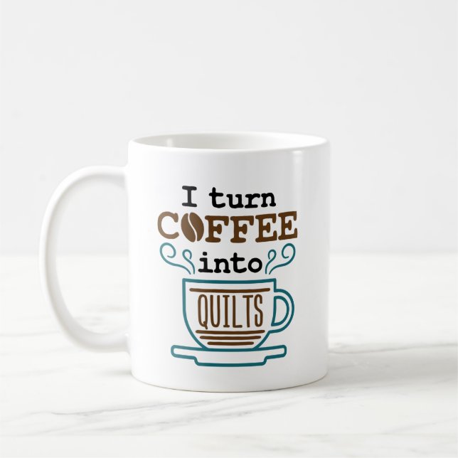 Jag vrider kaffet till en Quilts Quilter Quilter Q Kaffemugg (Vänster)