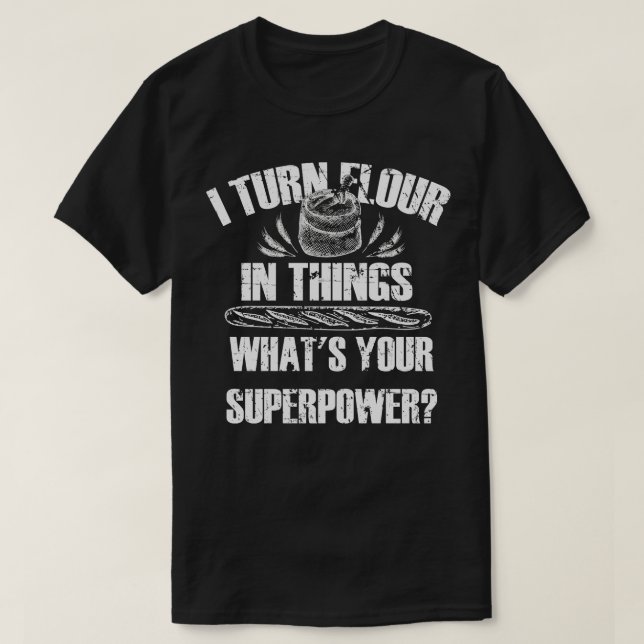 Jag vrider mjöl i Sak Bread Baking Baker Bakery T Shirt (Design framsida)