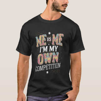Jag vs Jag Motiverande Sinnesinställning Design T Shirt
