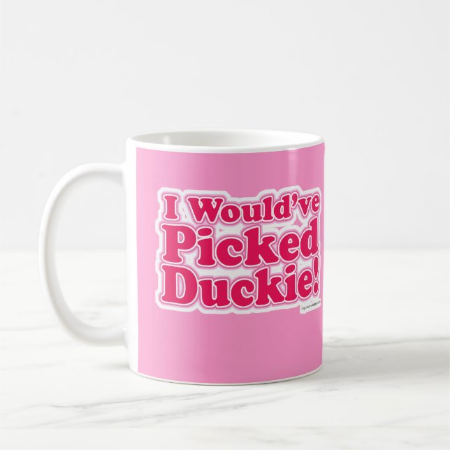 Jag Would har valt Duckie! Kaffemugg (Vänster)