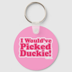 Jag Would har valt Duckie! Nyckelring