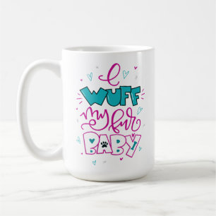 Jag Wuff My Päls Baby, handbrev Kaffemugg