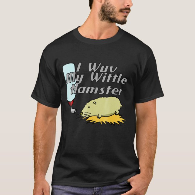 Jag Wuv My Wittle Hamster T Shirt (Framsida)