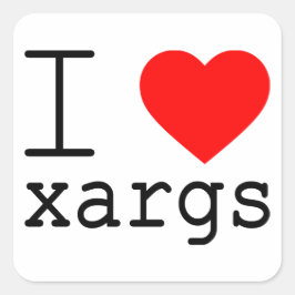 Jag ❤️ xargs-klistermärken fyrkantigt klistermärke