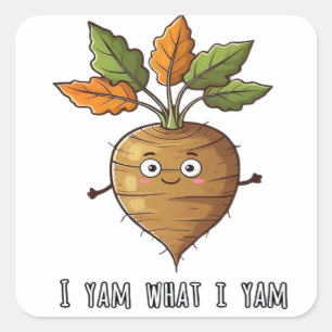 Jag Yam vad jag Yam Cute och Mysigt redaktionsklas Fyrkantigt Klistermärke