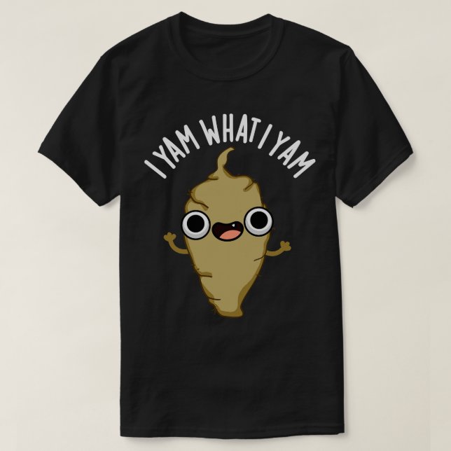 Jag Yam vad jag Yam Cute Veggie Pun T Shirt (Design framsida)