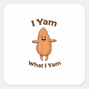 Jag Yam vad jag Yam Dancing Sweet Potato Thanksgiv Fyrkantigt Klistermärke