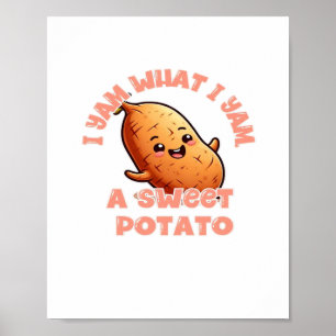 Jag Yam vad jag Yam, en sötpotatis klassisk Poster
