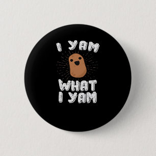 Jag Yam vad jag Yam Funny Potato Pun-Thanksgiving Knapp