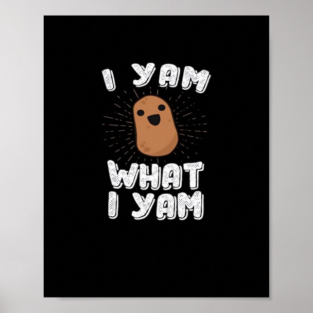 Jag Yam vad jag Yam Funny Potato Pun-Thanksgiving Poster (Framsidan)