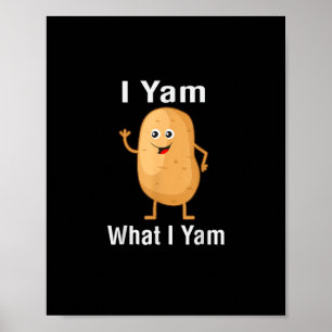 Jag Yam vad jag Yam Funny Thanksgiving Potato Pun Poster